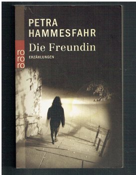 Die Freundin von Petra Hammesfahr (Erzählungen) - 1