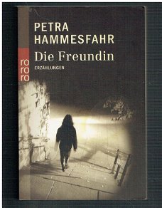 Die Freundin von Petra Hammesfahr (Erzählungen)