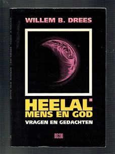 Heelal, mens en god door Willem B. Drees