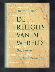 De religies van de wereld door Huston Smith