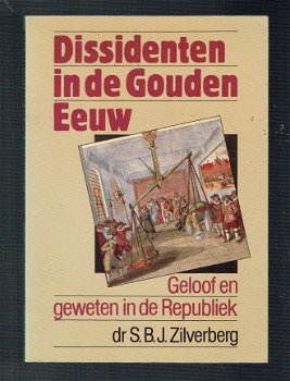 Dissidenten in de gouden eeuw door S.B.J. Zilverberg - 1