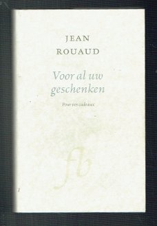 Voor al uw geschenken door Jean Rouaud