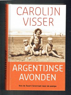 Argentijnse avonden door Carolijn Visser