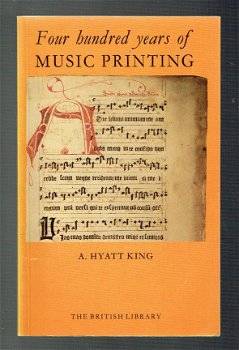 Four hunderd years of music printing by A. Hyatt King - 1