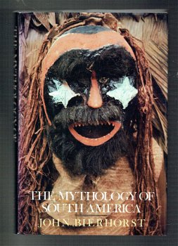 The mythology of South America by John Bierhorst - 1