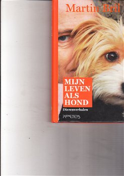 Mijn leven als hond, dierenverhalen door Martin Bril - 1