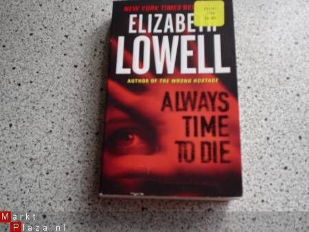 Elizabeth Lowell.......Always time to die - nr. 1