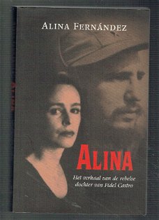 lina, het verhaal van de rebelse dochter van Fidel Castro