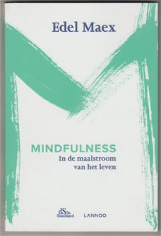 Edel Maex: Mindfulness -