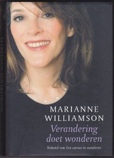 Marianne Williamson: Verandering doet wonderen