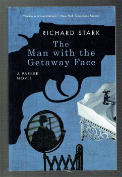 The man with te getaway face by Richard Stark (= Westlake) - 1