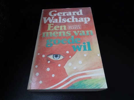 Een mens van goede wil - Gerard Walschap - 1