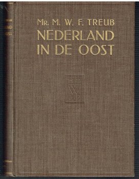Nederland in de Oost door mr M.W.F. Treub - 1