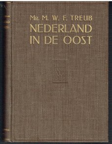 Nederland in de Oost door mr M.W.F. Treub