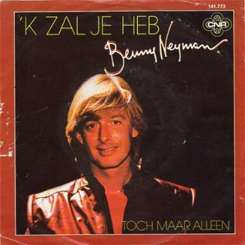 Benny Neyman ‎– 'k Zal Je Heb (1991) - 0