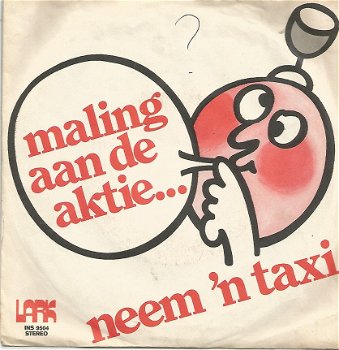 De Horecatreffers ‎– Maling Aan De Aktie... Neem 'N Taxi (1974) - 1