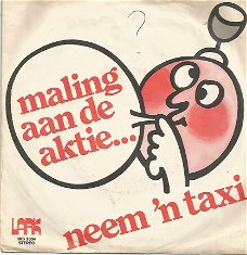 De Horecatreffers ‎– Maling Aan De Aktie... Neem 'N Taxi (1974)