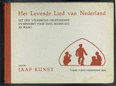 Het levende lied van Nederland door Jaap Kunst (druk 2)