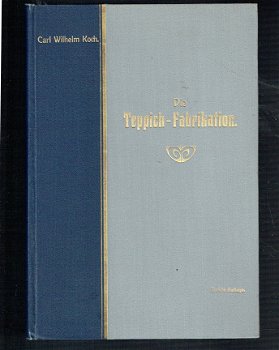 Die Teppich-Fabrikation von Carl Wilhelm Koch (1906) - 1