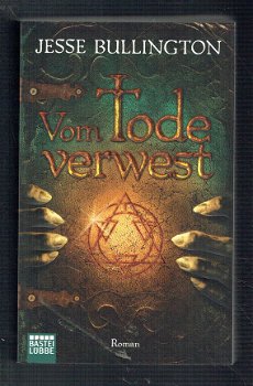 Vom Tode verwest von Jesse Bullington (fantasy, heksen) - 1