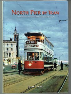 North Pier by tram (Blackpool) by Brian Turner