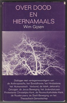 Wim Gijsen: Over dood en hiernamaals