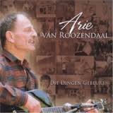 Arie van Roozendaal - Die Dingen Gebeuren (2 CD) Brabantse Zanger Nieuw - 1