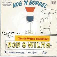 Bob & Wilma ‎– Nog 'N Borrel (1986)