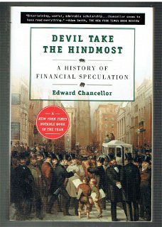 Devil take the hindmost by Edward Chancellor