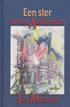 EEN STER BOVEN AMSTERDAM - Jan Michael