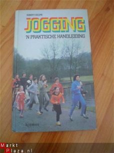 Jogging, n praktische handleiding door Robert I. Geline