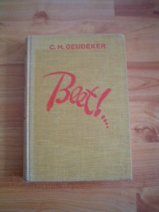 Beet! door C.H. Geudeker - nr. 1