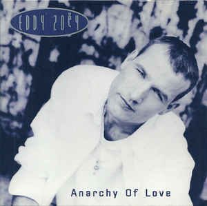 Eddy Zoëy ‎– Anarchy Of Love 2 Track CDSingle - 1