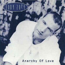 Eddy Zoëy ‎– Anarchy Of Love  2 Track CDSingle