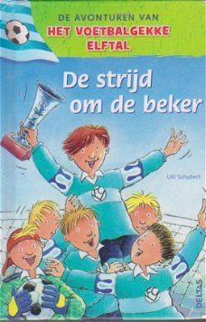 Het voetbalgekke elftal De strijd om de beker