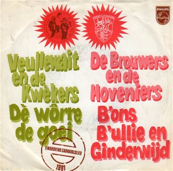 Veullewait En De Kwèkers - Dè Worre De Goei (1980) - 1