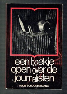 Een boekje open over journalisten door H. Schoondergang