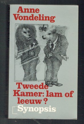 Tweede kamer, lam of leeuw? door Anne Vondeling - nr. 1