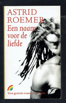 Een naam voor de liefde door Astrid Roemer - 1