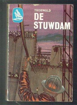 De stuwdam door Jürgen Thorwald - 1