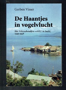 De Haantjes in vogelvlucht door Gerben Visser (Indië 45-48)