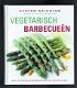 Vegetarisch barbecueën door Steven Raichlen (125 recepten) - 1 - Thumbnail