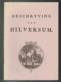 Beschryving van Hilversum (facsimilé uit 1995, oorspr 1770) - 1