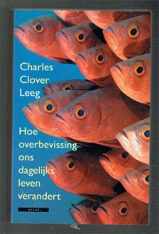 Leeg door Charles Clover (de gevolgen van overbevissing)