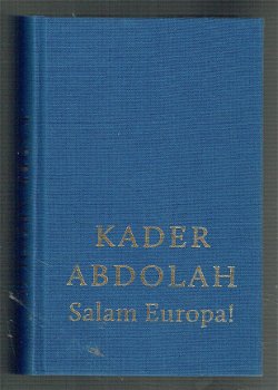 Salam Europa! door Kader Abdolah - 1