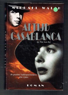 Altijd Casablanca door Michael Walsh (historische roman)