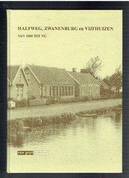 Halfweg, Zwanenburg en Vijfhuizen door Cor Lücke - 1