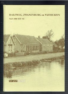 Halfweg, Zwanenburg en Vijfhuizen door Cor Lücke