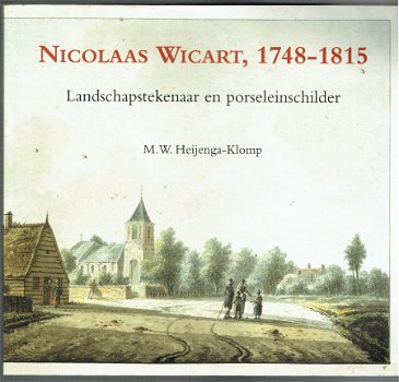 Nicolaas Wicart, 1748-1815 landschapstekenaar & porselein - 1