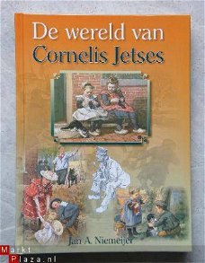 De wereld van Cornelis Jetses, Jan A. Niemeijer